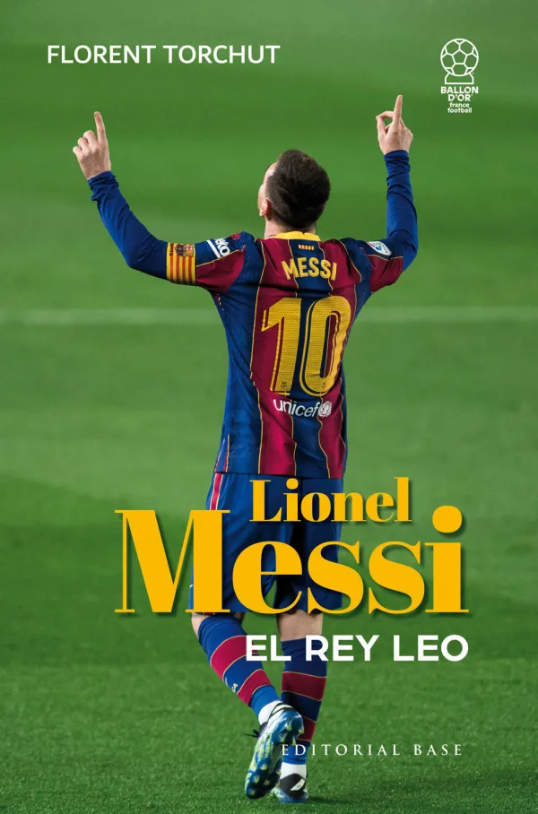 Messi. El Rey Leo Messi. El Rey Leo