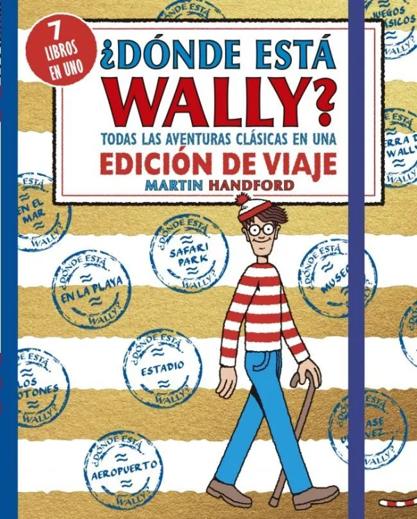 ¿Dónde está Wally? Todas las Aventuras Clásicas de Wally en una Edición de Viaje ¿Dónde está Wally? Todas las Aventuras Clásicas de Wally en una Edición de Viaje