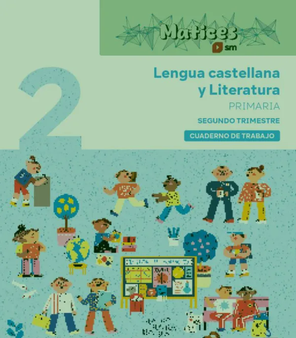2Pri 2Tri Cuaderno de Lengua 2º Trimestre Matices 2Pri 2Tri Cuaderno de Lengua 2º Trimestre Matices