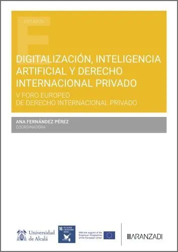 Digitalización, Inteligencia Artificial y Derecho Internacional Privado Digitalización, Inteligencia Artificial y Derecho Internacional Privado