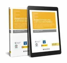 Avances para una Justicia Sostenible (Papel + E-Book) Avances para una Justicia Sostenible (Papel + E-Book)