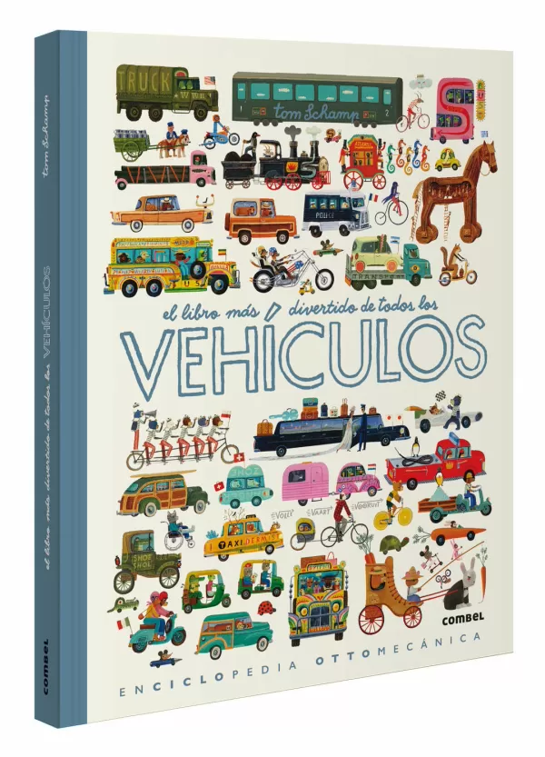 El Libro Más Divertido de Todos los Vehículos El Libro Más Divertido de Todos los Vehículos