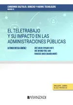 El Teletrabajo y Su Impacto en las Administraciones Públicas. Cuadernos Digitale El Teletrabajo y Su Impacto en las Administraciones Públicas. Cuadernos Digitale