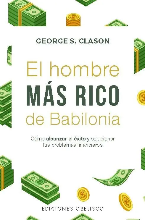 El Hombre Más Rico de Babilonia (Edición Bolsillo) El Hombre Más Rico de Babilonia (Edición Bolsillo)