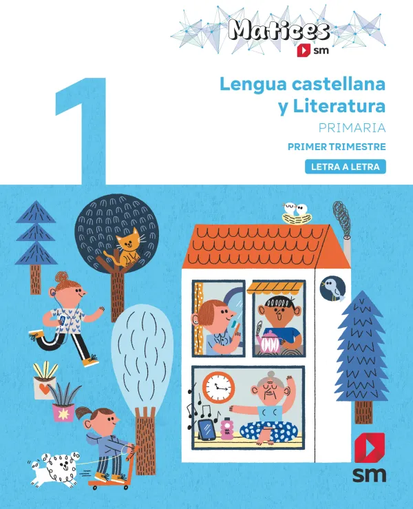 1Pri Lengua Castellana y Literatura. 1 Primaria. Trimestres. Letra a Letra. Matices 1Pri Lengua Castellana y Literatura. 1 Primaria. Trimestres. Letra a Letra. Matices