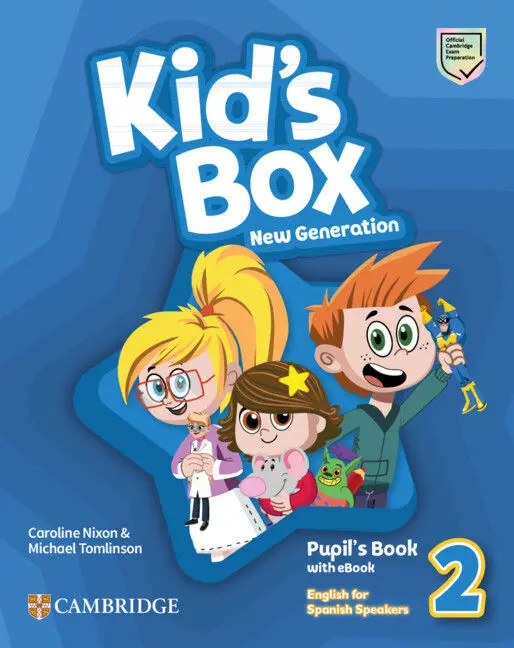 Kid's Box New Generation English For Spanish Speakers Level 2 Pupil's Book With Kid's Box New Generation English For Spanish Speakers Level 2 Pupil's Book With