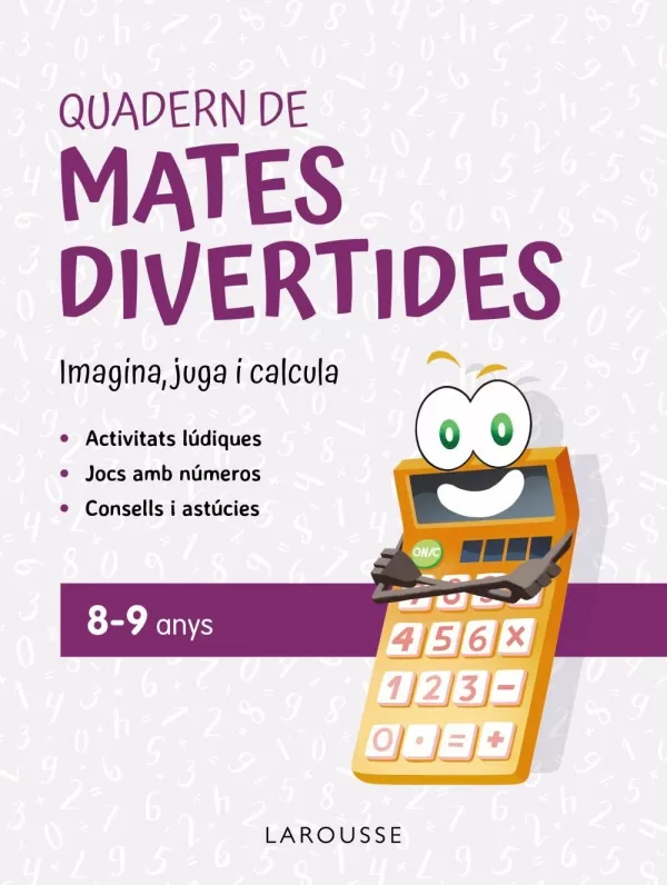 Quadern de Mates Divertides 8-9 Anys Quadern de Mates Divertides 8-9 Anys