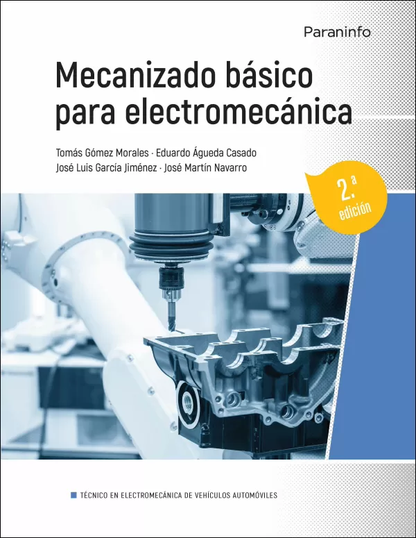 Mecanizado Básico para Electromecánica 2. ª Edición 2023 Mecanizado Básico para Electromecánica 2. ª Edición 2023