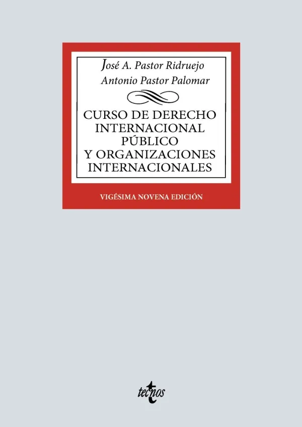 Curso de Derecho Internacional Público y de Organizaciones Internacionales Curso de Derecho Internacional Público y de Organizaciones Internacionales
