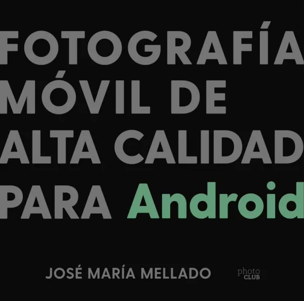Fotografía Móvil de Alta Calidad para Android Fotografía Móvil de Alta Calidad para Android