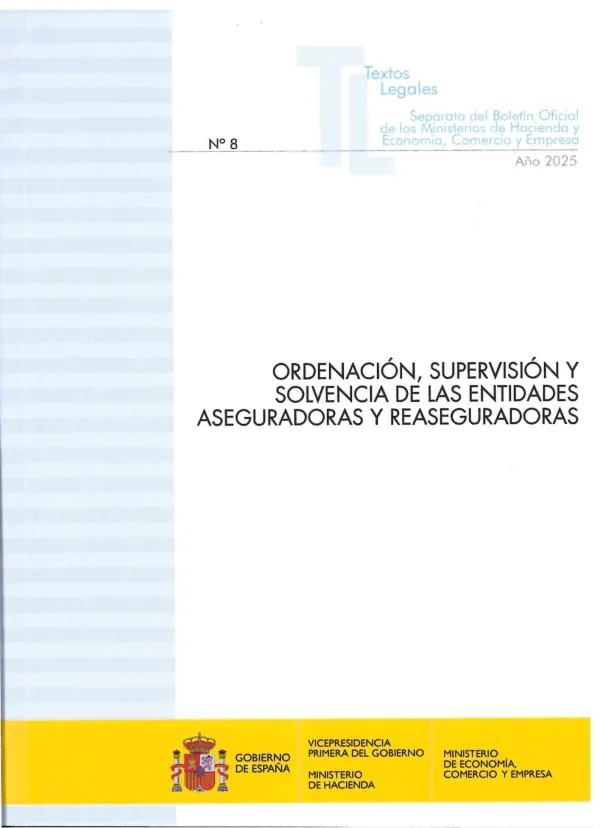 Ordenacion, Supervision y Solvencia de las Entidades Aseguradoras y Reasegurador Ordenacion, Supervision y Solvencia de las Entidades Aseguradoras y Reasegurador