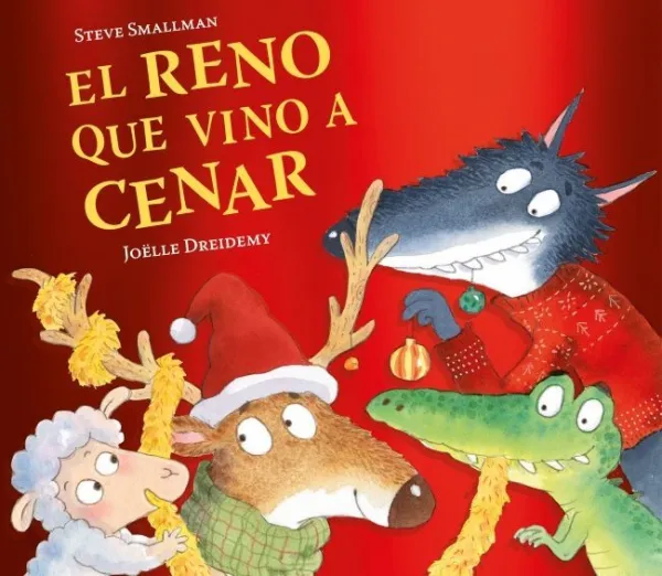 El Reno que Vino a Cenar (La Ovejita que Vino a Cenar) El Reno que Vino a Cenar (La Ovejita que Vino a Cenar)
