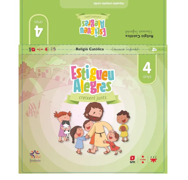 Religión Católica. 4 Años- Estad Alegres. Creciendo Juntos (Catalán) Religión Católica. 4 Años- Estad Alegres. Creciendo Juntos (Catalán)