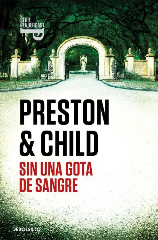 Sin una Gota de Sangre (Inspector Pendergast 20) Sin una Gota de Sangre (Inspector Pendergast 20)