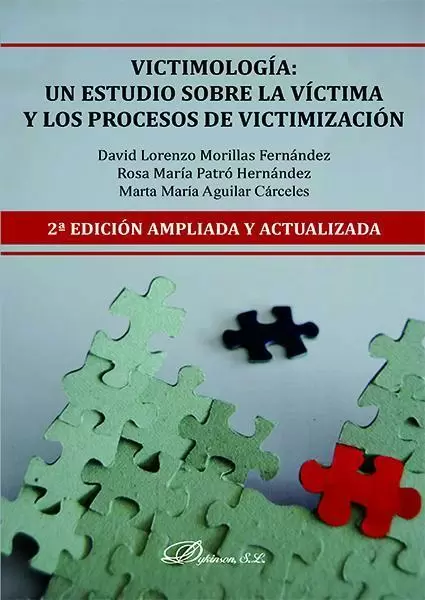 Victimología. Un Estudio Sobre la Víctima y los Procesos de Victimización Victimología. Un Estudio Sobre la Víctima y los Procesos de Victimización