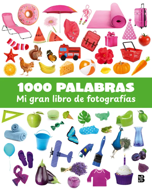 1000 Palabras - mi Gran Libro de Fotografias 1000 Palabras - mi Gran Libro de Fotografias