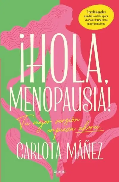 ¡Hola, Menopausia! ¡Hola, Menopausia!