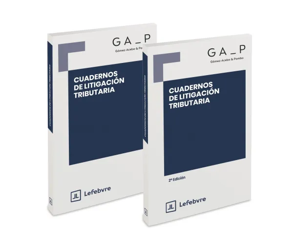 Pack Cuadernos de Litigación Tributaria Pack Cuadernos de Litigación Tributaria