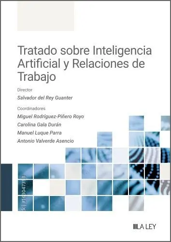 Tratado Sobre Inteligencia Artificial y Relaciones de Trabajo Tratado Sobre Inteligencia Artificial y Relaciones de Trabajo