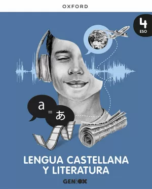 4Eso Lengua Castellana y Literatura 4º eso. Libro del Estudiante. Geniox