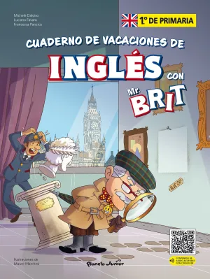 Mr. Brit. Cuaderno de Vacaciones de Inglés. 1. º de Primaria