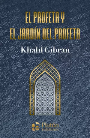 El Profeta y el Jardin del Profeta