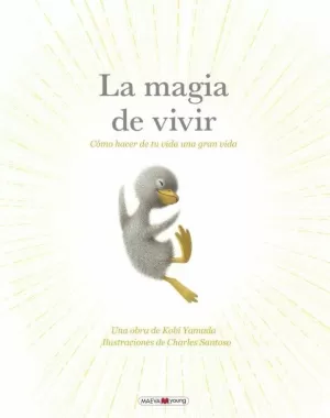 La Magia de Vivir
