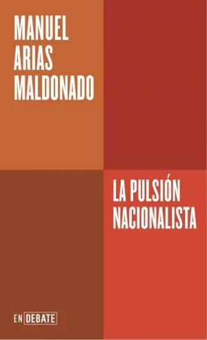 La Pulsión Nacionalista (Serie Endebate)
