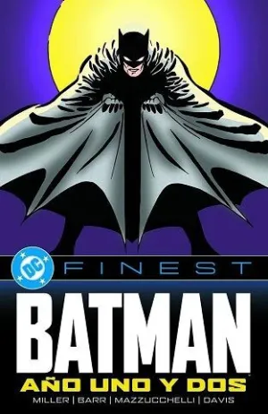 Dc Finest. Batman: Año Uno y Dos