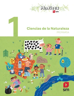Ciencias de la Naturaleza. 1 Primaria. Matices