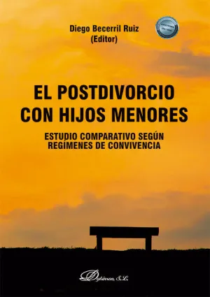 El Postdivorcio con Hijos Menores: Estudio Comparativo Según Regímenes de Conviv