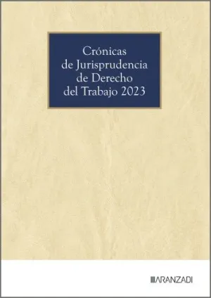 Crónicas de Jurisprudencia de Derecho del Trabajo 2023