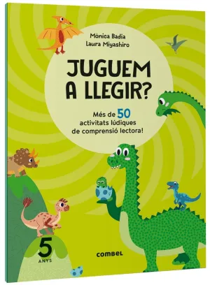Juguem a Llegir? Més de 50 Activitats Lúdiques de Comprensió Lectora! 5 Anys