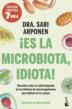 ¡Es la Microbiota, Idiota!