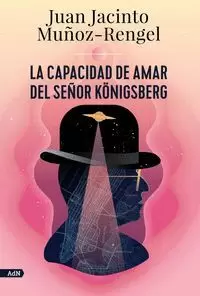 La Capacidad de Amar del Señor Konigsberg (Adn)