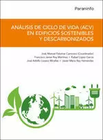 Análisis de Ciclo de Vida (Acv) en Edificios Sostenibles y Descarbonizados