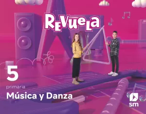 5Pri Música y Danza. 5 Primaria. Revuela