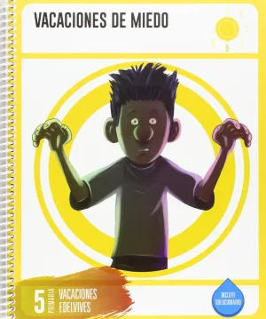 5Pri Cuaderno de Vacaciones 5º Primaria - Vacaciones de Miedo