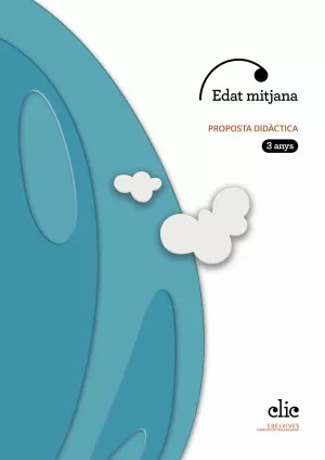 3Años Projecte Clic - 3 Anys : Edat Mitjana. Proposta Didàctica Comunidad Valenciana