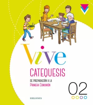 Proyecto Vive - Catequesis de Preparación a la Primera Comunión 2