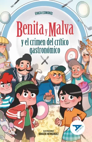 Benita y Malva y el Crimen del Crítico Gastronómico