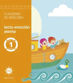 1Pri Proyecto Alas - 1 Primaria. Cuaderno de Bitácora - Lecto-Emoción Atenta