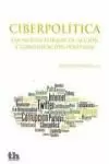 Ciberpolitica. nuevas Formas de Accion y Comunic. politicas