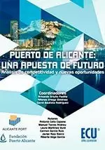 Puerto de Alicante: una Apuesta de Futuro. Análisis de Competitividad y Nuevas o