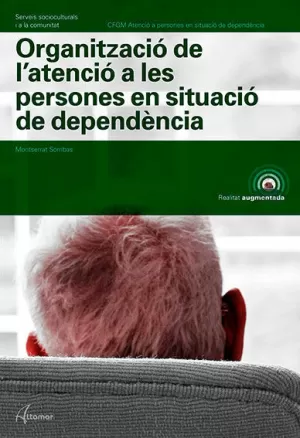 Organització de L'atenció a les Persones en Situació de Dependència
