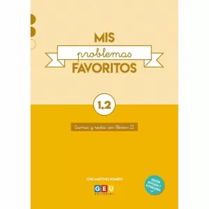 Mis Problemas Favoritos 1. 2 Sumas y Restas sin Llevar