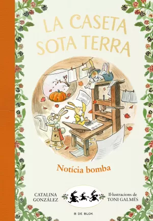 La Caseta Sota Terra 5 - Notícia Bomba!