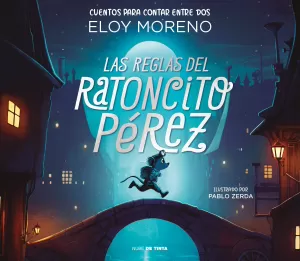 Las Reglas del Ratoncito Pérez (Cuentos para Contar entre Dos)