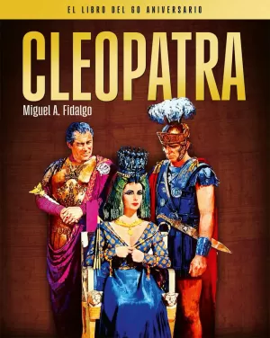 Cleopatra. El Libro del 60 Aniversario