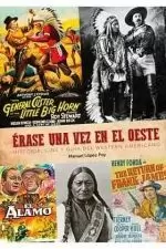 Erase una Vez en el Oeste Historia Cine Guia Western Americ